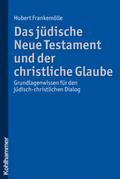 Das jüdische Neue Testament und der christliche Gl