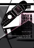 CRM-Einführung im Mittelstand: Ein Handbuch für die Praxis