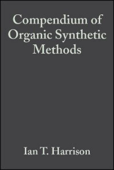 Compendium of Organic Synthetic Methods
