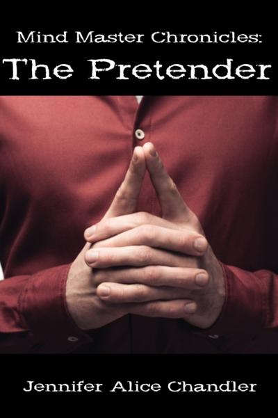 Mind Master Chronicles: The Pretender