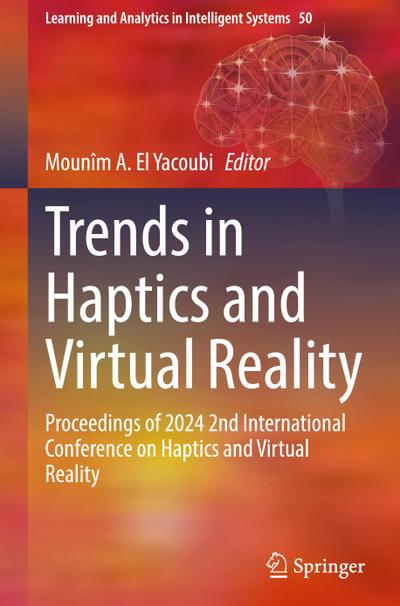 Trends in Haptics and Virtual Reality