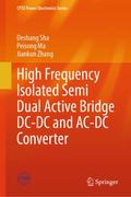 High Frequency Isolated Semi Dual Active Bridge DC