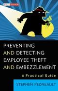 Preventing and Detecting Employee Theft and Embezz