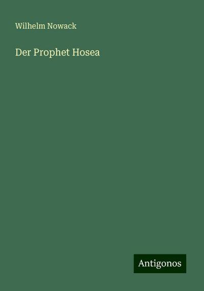 Nowack, W: Prophet Hosea