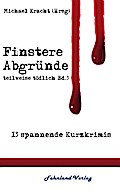 Finstere Abgründe