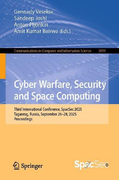 Cyber Warfare, Security and Space Computing