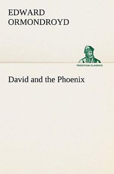 David and the Phoenix