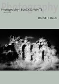 Photography - BLACK & WHITE: - Retrospective -