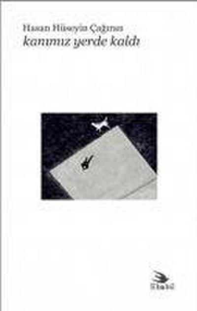 Kanimiz Yerde Kaldi