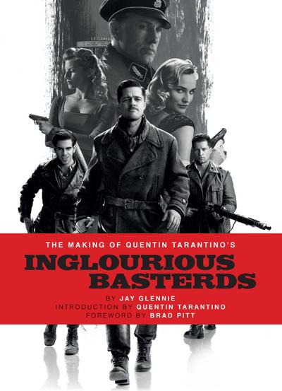 The Making of Quentin Tarantino’s Inglourious Basterds