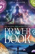 The Universal Smile Affirmations And Prayer Book ( New Edition )