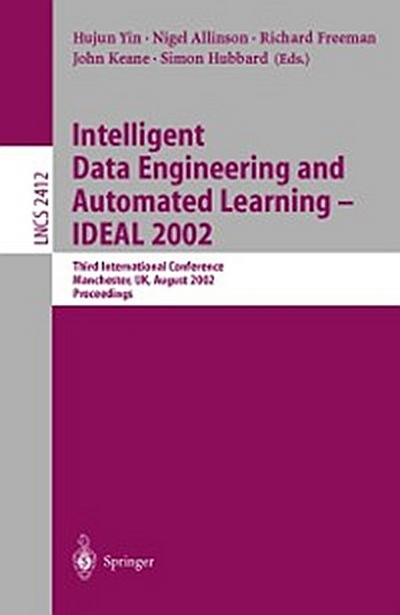 Intelligent Data Engineering and Automated Learning - IDEAL 2002
