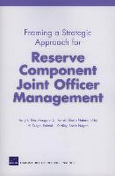 Framing a Strategic Approach for Reserve Component Joint Officer Management