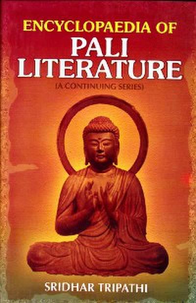 Encyclopaedia of Pali Literature (The Life of Buddha in Pali Canon)