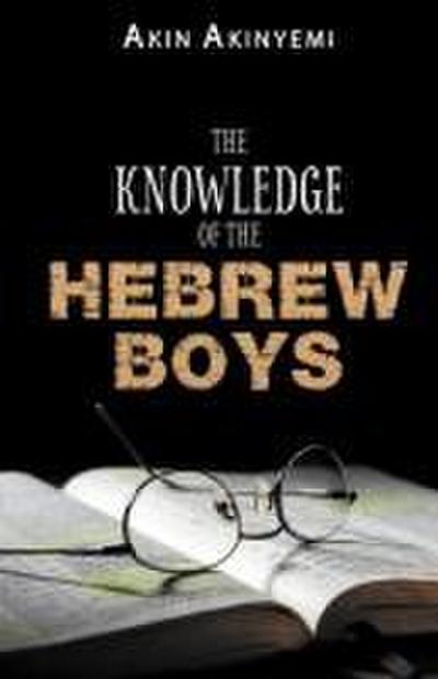 The Knowledge of the Hebrew Boys