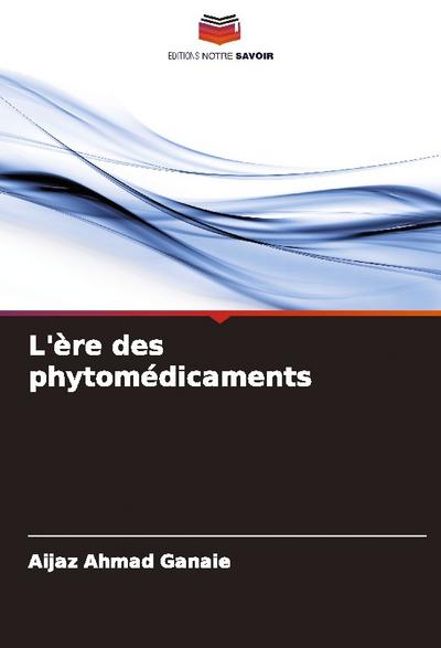L’ère des phytomédicaments