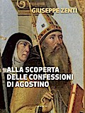 Alla scoperta delle confessioni di Agostino