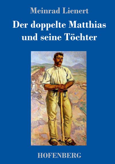 Der doppelte Matthias und seine Töchter