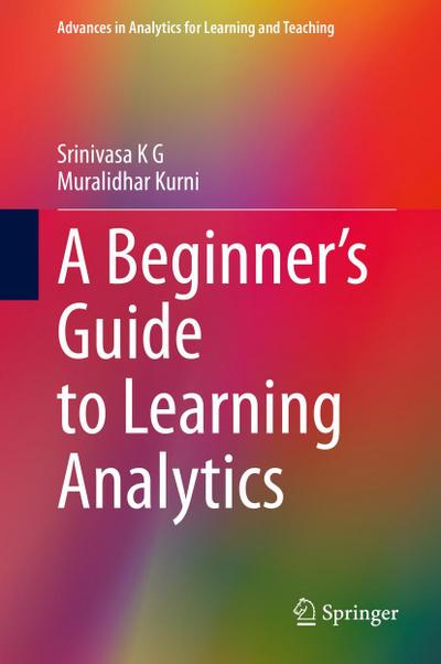 A Beginner’s Guide to Learning Analytics
