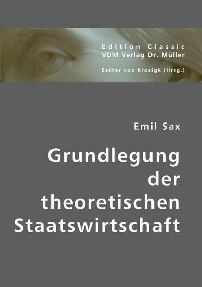 Grundlegung der theoretischen Staatswirtschaft