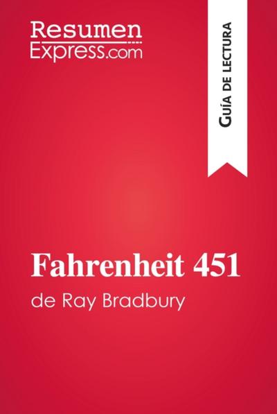 Fahrenheit 451 de Ray Bradbury (Guía de lectura)