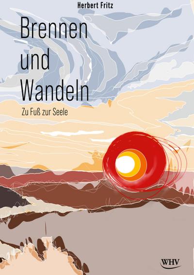 Brennen und Wandeln