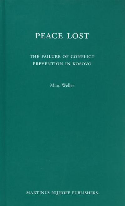 Peace Lost: The Failure of Conflict Prevention in Kosovo
