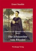 Die Geschichte der Johanniter und Malteser / Die Johanniter von Rhodos
