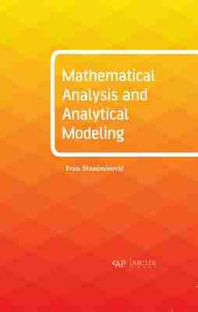Mathematical Analysis and Analytical Modeling