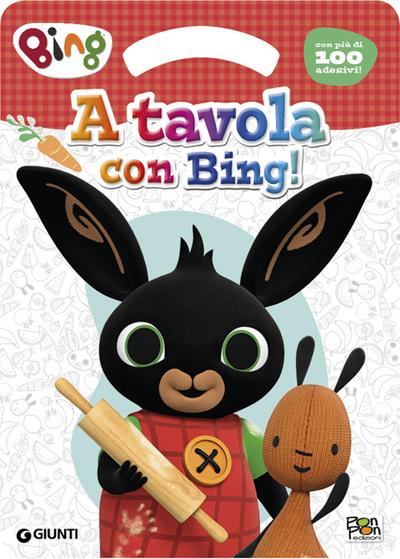 A tavola con Bing! Activity book. Bing