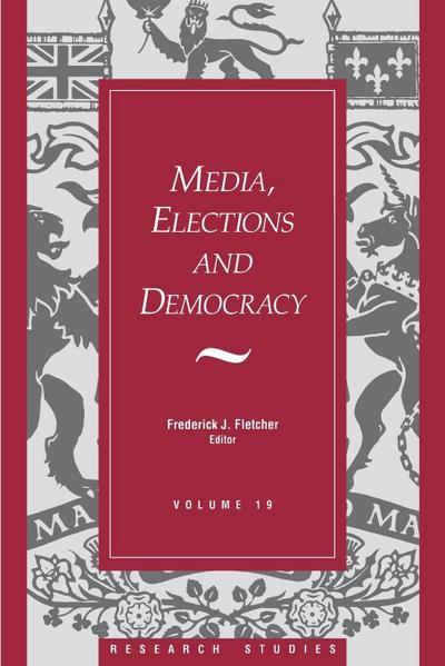 Media, Elections, And Democracy