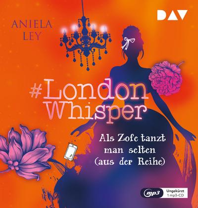London Whisper - Teil 2: Als Zofe tanzt man selten (aus der Reihe)