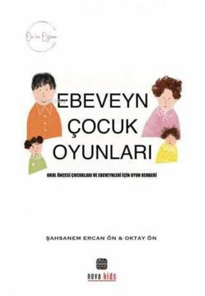 Önce Oyun - Ebeveyn Cocuk Oyunlari