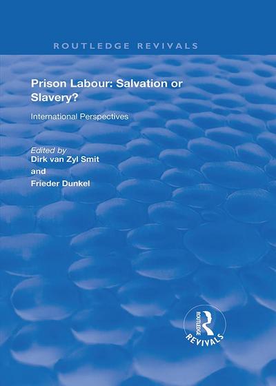 Prison Labour: Salvation or Slavery?