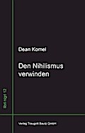 Den Nihilismus verwinden