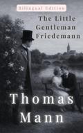 The Little Gentleman Friedemann - Bilingual Edition