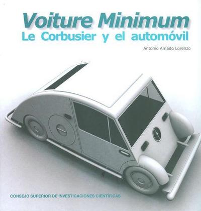 Voiture minimum : Le Corbusier y el automóvil
