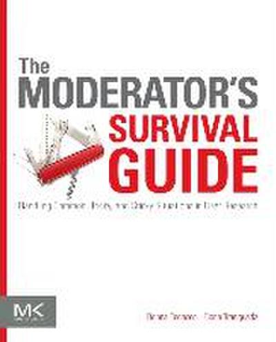 The Moderator’s Survival Guide