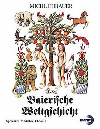 Baierische Weltgschicht
