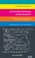 ’Ich bin keine Schlampe, ich bin Griechin!&#