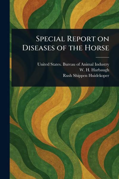 Special Report on Diseases of the Horse