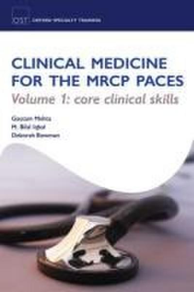 Clinical Medicine for the MRCP Paces, Volume 1