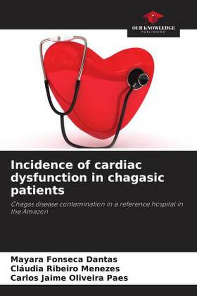 Incidence of cardiac dysfunction in chagasic patients