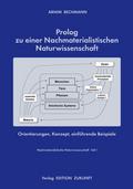 Prolog zu einer Nachmaterialistischen Naturwissens