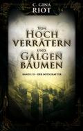 Von Hochverrätern und Galgenbäumen