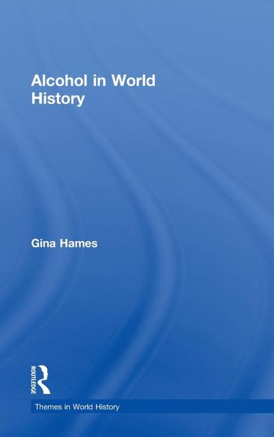 Alcohol in World History