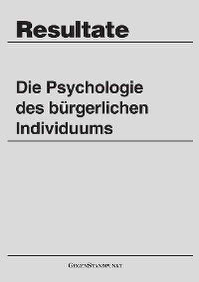 Die Psychologie des bürgerlichen Individuums