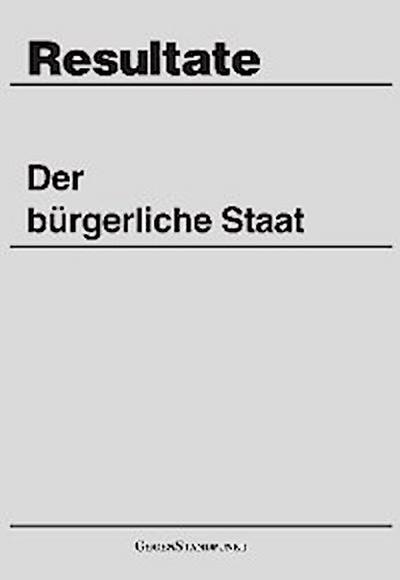 Der bürgerliche Staat