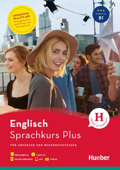 Hueber Sprachkurs Plus Englisch: Für Anfänger und Wiedereinsteiger / Buch mit MP3-CD, Online-Übungen, App und Videos