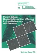 Hierarchic Recognition of Tumors in Chest Radiographs with Computer